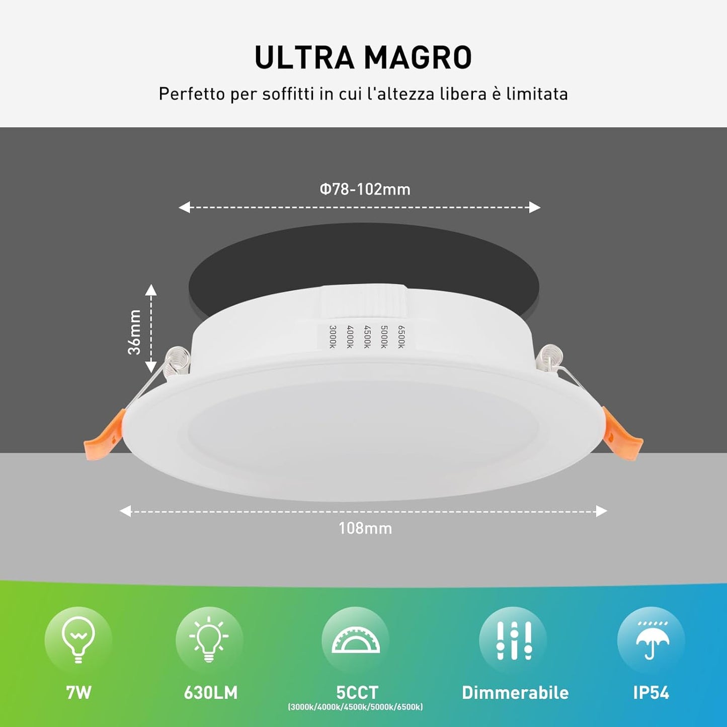 5X Faretti LED Da Incasso 7W 230V 630 Lumen, Dimmerabile Spot LED Incasso 5 Temperature Selezionabili, IP54 LED Downlights per Bagno Camera Da Letto Soggiorno
